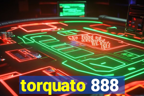 torquato 888